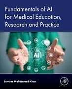 Couverture cartonnée Fundamentals of AI for Medical Education, Research and Practice de Sameer Mohommed Khan