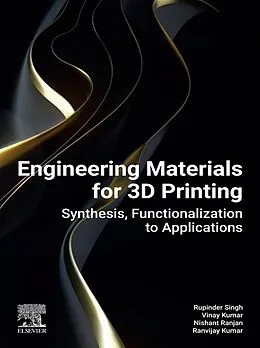 E-Book (epub) Engineering Materials for 3D Printing von Rupinder Singh, Vinay Kumar, Nishant Ranjan