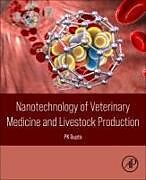 Couverture cartonnée Nanotechnology of Veterinary Medicine and Livestock Production de PK Gupta