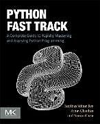 Couverture cartonnée Python Fast Track de Sanjiban Sekhar Roy, Arnav Chouhan, Naman Khera