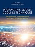 E-Book (epub) Photovoltaic Module Cooling Techniques von Sakhr M. Sultan, Kamaruzzaman Bin Sopian
