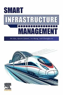 E-Book (epub) Smart Infrastructure Management von Shi Qiu, Qasim Zaheer, Jin Wang