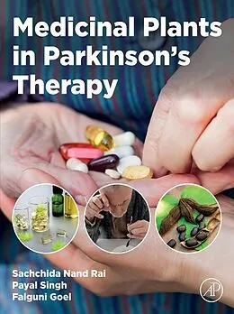 E-Book (epub) Medicinal Plants in Parkinson's Therapy von Sachchida Nand Rai, Payal Singh, Falguni Goel M. Pharm