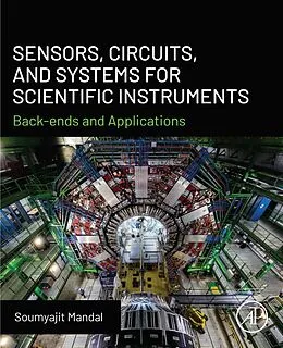 E-Book (epub) Sensors, Circuits, and Systems for Scientific Instruments von Soumyajit Mandal