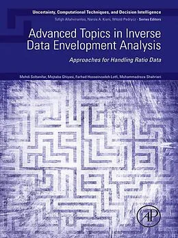 E-Book (epub) Advanced Topics in Inverse Data Envelopment Analysis von Mehdi Soltanifar, Mojtaba Ghiyasi, Farhad Hosseinzadeh Lotfi