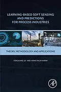 E-Book (epub) Learning-Based Soft Sensing and Predictions for Process Industries von Hamid Reza Karimi, Yongxiang Lei