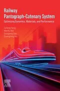 E-Book (epub) Railway Pantograph-Catenary System von Zefeng Yang, Wenfu Wei, Guoqiang Gao