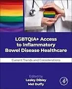 Kartonierter Einband LGBTQ+ Access to Inflammatory Bowel Disease Healthcare von 