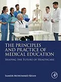 E-Book (epub) The Principles and Practice of Medical Education von Md Khan MBBS