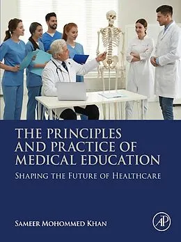 E-Book (epub) The Principles and Practice of Medical Education von Md Khan MBBS