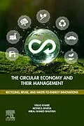 E-Book (epub) The Circular Economy and their Management von Khare PostDoc, Monica Bhatia MD, Miraj Ahmed Bhuiyan