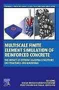 Kartonierter Einband Multiscale Finite Element Simulation of Reinforced Concrete von Xu Long, Khaja Wahaajduddin Kawkabi, Percy Musesha Iyela