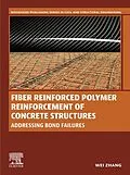 E-Book (epub) Fiber Reinforced Polymer Reinforcement of Concrete Structures von Wei Zhang