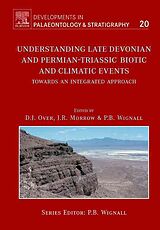 Livre Relié Understanding Late Devonian and Permian-Triassic Biotic and Climatic Events: Volume 20 de Jeff (Suny, Geneseo Ny, Usa) Morrow, Jared ( Over