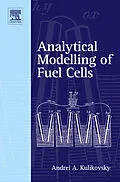 E-Book (epub) Analytical Modelling of Fuel Cells von Andrei A. Kulikovsky