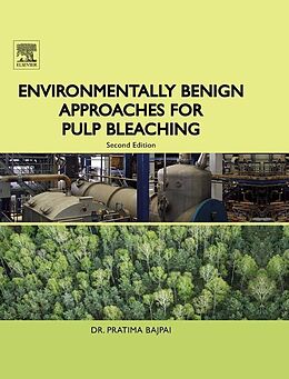 eBook (pdf) Environmentally Benign Approaches for Pulp Bleaching de Pratima Bajpai Ph. D.