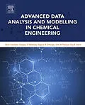E-Book (epub) Advanced Data Analysis and Modelling in Chemical Engineering von Denis Constales, Gregory S. Yablonsky, Dagmar R. D'Hooge