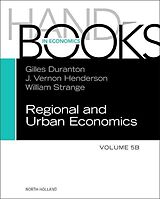 Livre Relié Handbook of Regional and Urban Economics. Vol.5B de Gilles (Chair, Real Estate Department, W Duranton