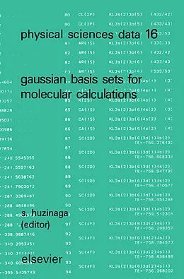E-Book (pdf) Gaussian Basis Sets for Molecular Calculations von S. Huzinaga, J. Andzelm, E. Radzio-Andzelm