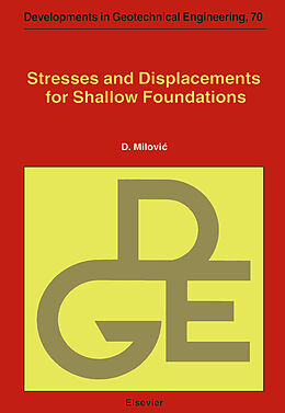 E-Book (pdf) Stresses and Displacements for Shallow Foundations von D. Milovic