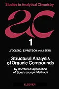 E-Book (pdf) Structural Analysis of Organic Compounds by Combined Application of Spectroscopic Methods von J. T. Clerc, E. Pretsch, J. Seibl