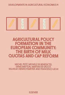 E-Book (pdf) Agricultural Policy Formation in the European Community von M. Petit, M. De Benedictis, D. Britton