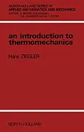E-Book (pdf) An Introduction to Thermomechanics von H. Ziegler