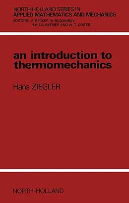 E-Book (pdf) An Introduction to Thermomechanics von H. Ziegler
