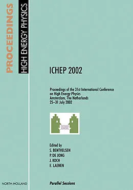 E-Book (epub) Proceedings of the 31st International Conference on High Energy Physics ICHEP 2002 von S. Bentvelsen, P. De Jong, J. Koch