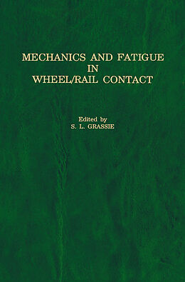 E-Book (pdf) Mechanics and Fatigue in Wheel/Rail Contact von 