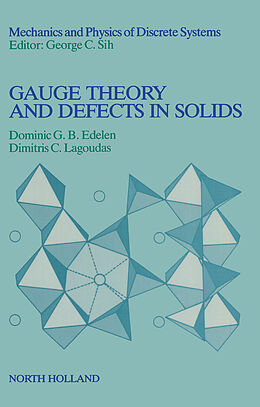 E-Book (pdf) Gauge Theory and Defects in Solids von D. G. B. Edelen, D. C. Lagoudas
