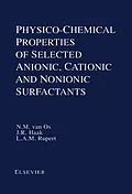 E-Book (pdf) Physico-Chemical Properties of Selected Anionic, Cationic and Nonionic Surfactants von N. M. van Os, J. R. Haak, L. A. M. Rupert