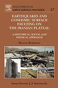 E-Book (epub) Earthquakes and Coseismic Surface Faulting on the Iranian Plateau von Manuel Berberian