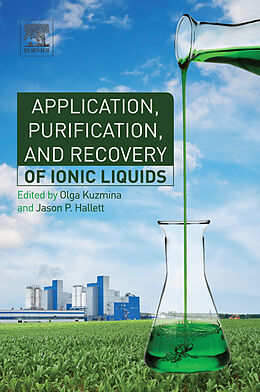 eBook (pdf) Application, Purification, and Recovery of Ionic Liquids de 