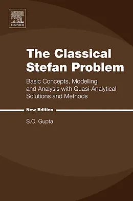 E-Book (epub) The Classical Stefan Problem von S. C. Gupta