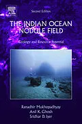 E-Book (epub) The Indian Ocean Nodule Field von Ranadhir Mukhopadhyay, Anil Kumar Ghosh, Sridhar D. Iyer