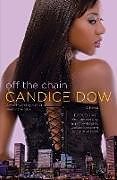 Kartonierter Einband Off The Chain von Candice Dow