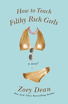 E-Book (epub) How to Teach Filthy Rich Girls von Zoey Dean