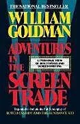 Kartonierter Einband Adventures in the Screen Trade von William Goldman