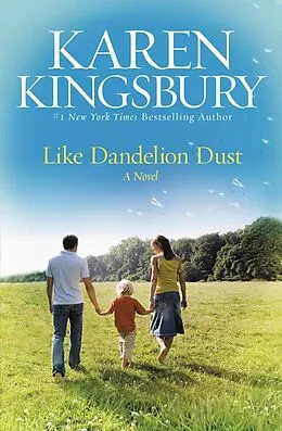 E-Book (epub) Like Dandelion Dust von Karen Kingsbury