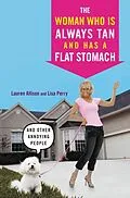 E-Book (epub) Woman Who Is Always Tan And Has a Flat Stomach von Lauren Allison, Lisa Perry