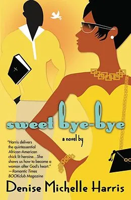 E-Book (epub) Sweet Bye-Bye von Denise Michelle Harris
