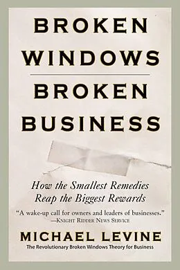 E-Book (epub) Broken Windows, Broken Business von Michael Levine