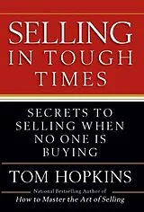 Fester Einband Selling in Tough Times von Tom Hopkins