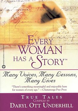 E-Book (epub) Every Woman Has a Story(TM) von Daryl Ott Underhill