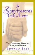 E-Book (epub) Grandparent's Gift of Love von Edward Fays