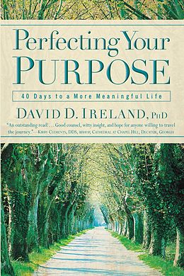 E-Book (epub) Perfecting Your Purpose von David D. Ireland