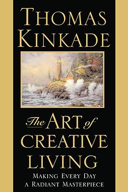 E-Book (epub) Art of Creative Living von Thomas Kinkade