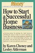 E-Book (epub) How to Start a Successful Home Business von Karen Cheney, Lesley Alderman