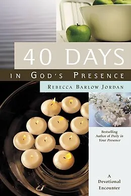 E-Book (epub) 40 Days In God's Presence von Rebecca Barlow Jordan